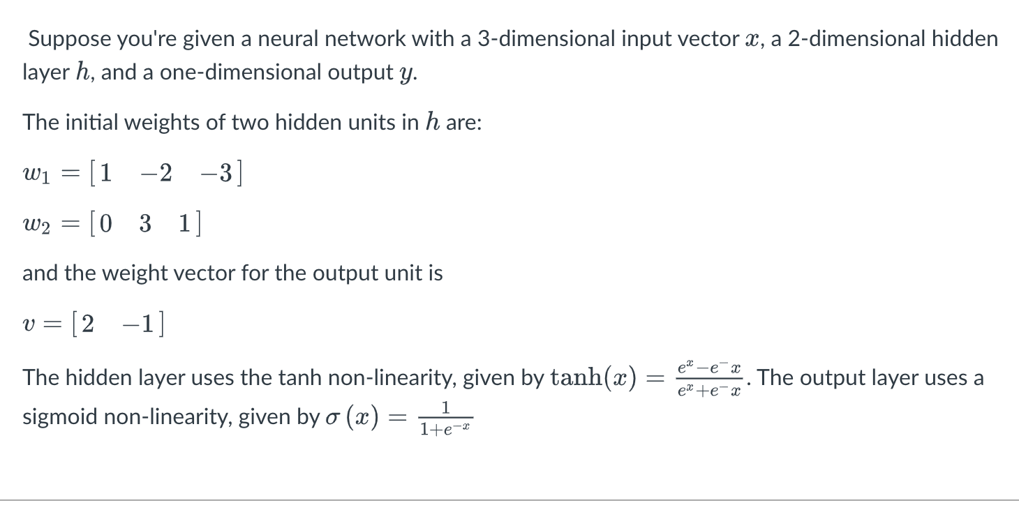 Solved Suppose You're Given A Neural Network With A | Chegg.com