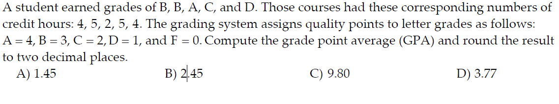 Solved A Student Earned Grades Of B, B, A, C, And D. Those | Chegg.com