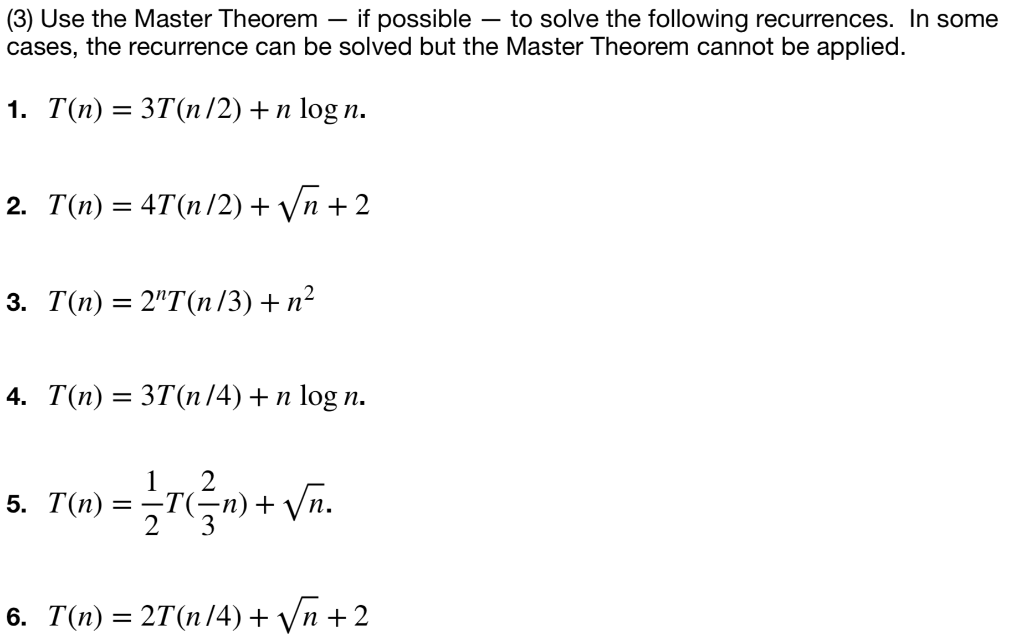 Solved (3) Use The Master Theorem – If Possible – To Solve | Chegg.com