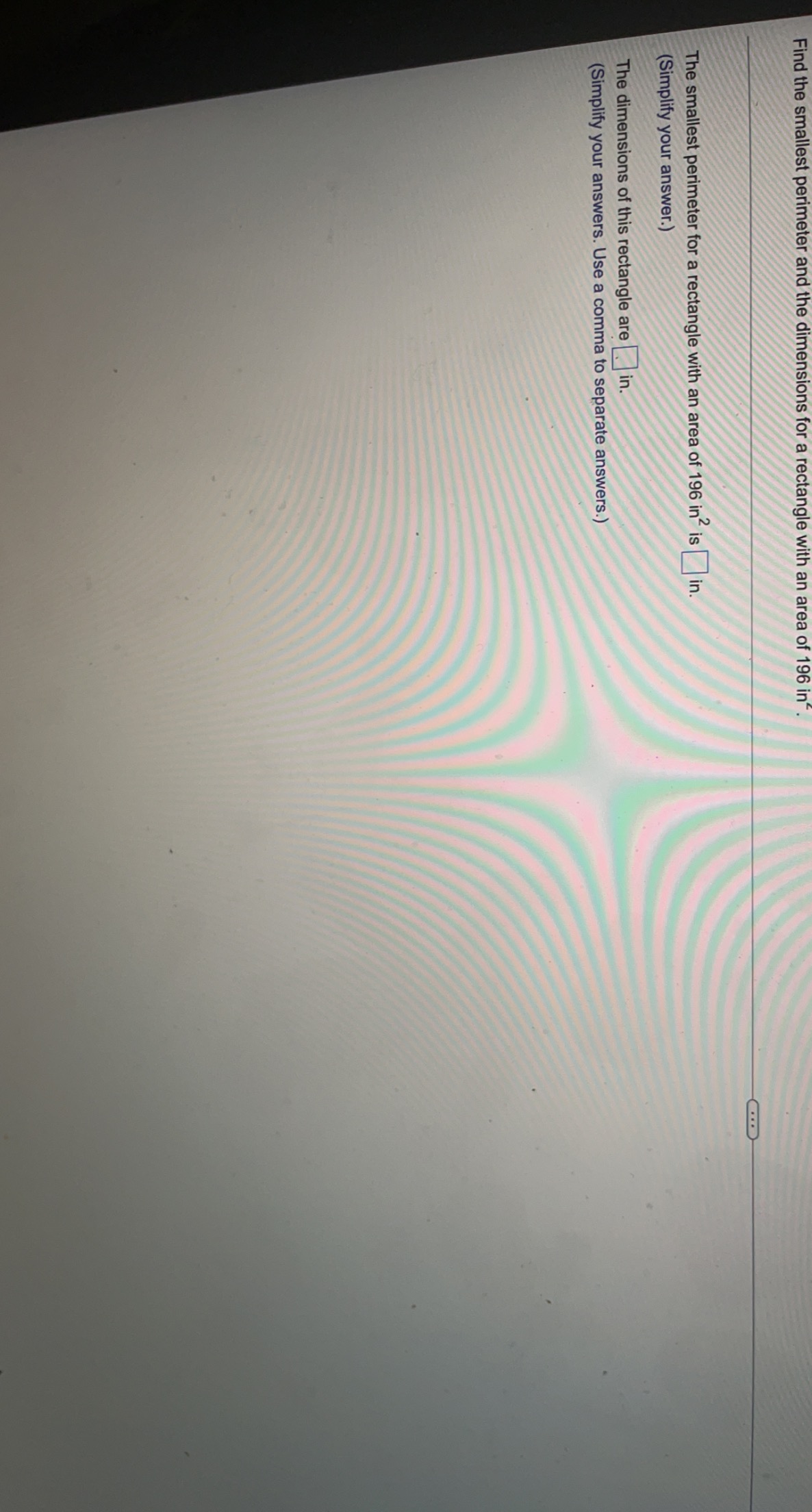 Solved The smallest perimeter for a rectangle with an area | Chegg.com