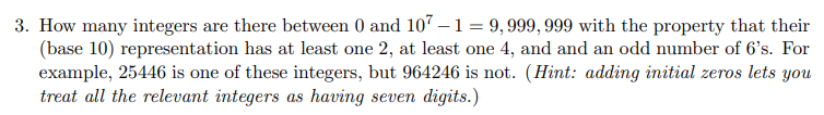 Solved 3. How many integers are there between 0 and 107–1 = | Chegg.com