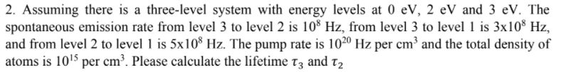 Solved 2. Assuming there is a three-level system with energy | Chegg.com