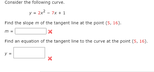 Solved Consider The Following Curve. Y = 2x2 – 7x + 1 Find 