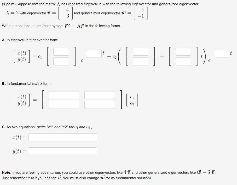Solved (1 point) Suppose that the matrix A has repeated | Chegg.com