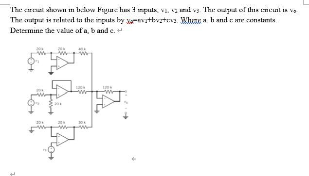 Solved The Circuit Shown In Below Figure Has 3 Inputs, V1,v2 | Chegg.com