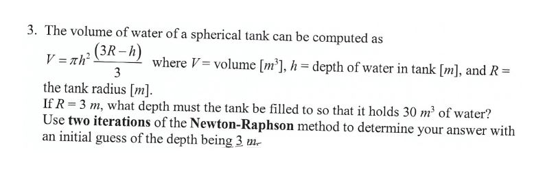 Solved 3. The volume of water of a spherical tank can be | Chegg.com