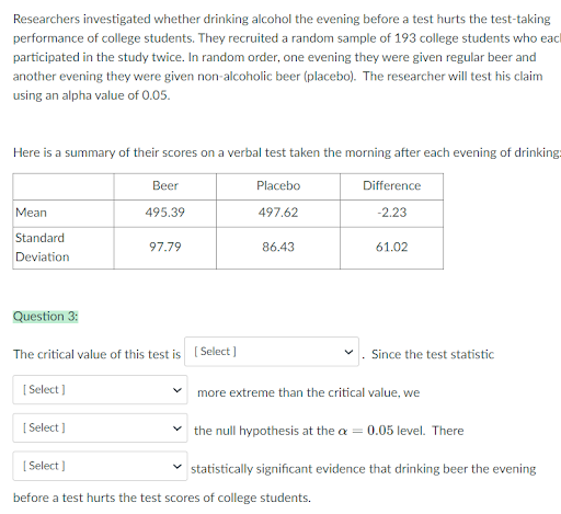 Solved Researchers investigated whether drinking alcohol the | Chegg.com