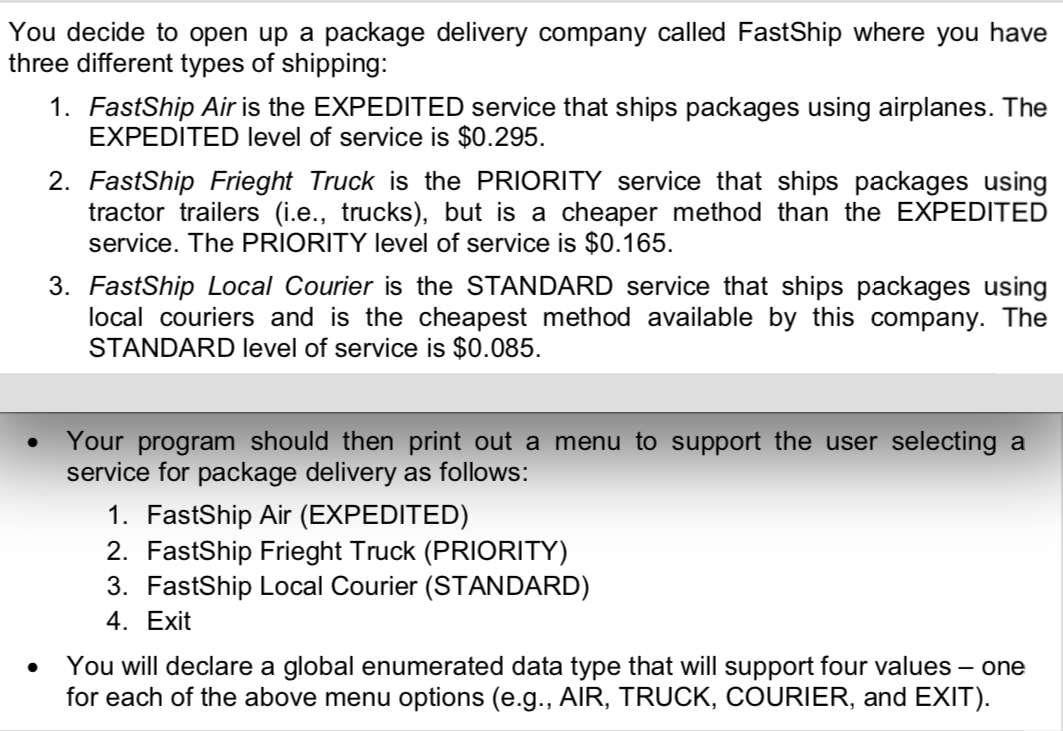 You decide to open up a package delivery company