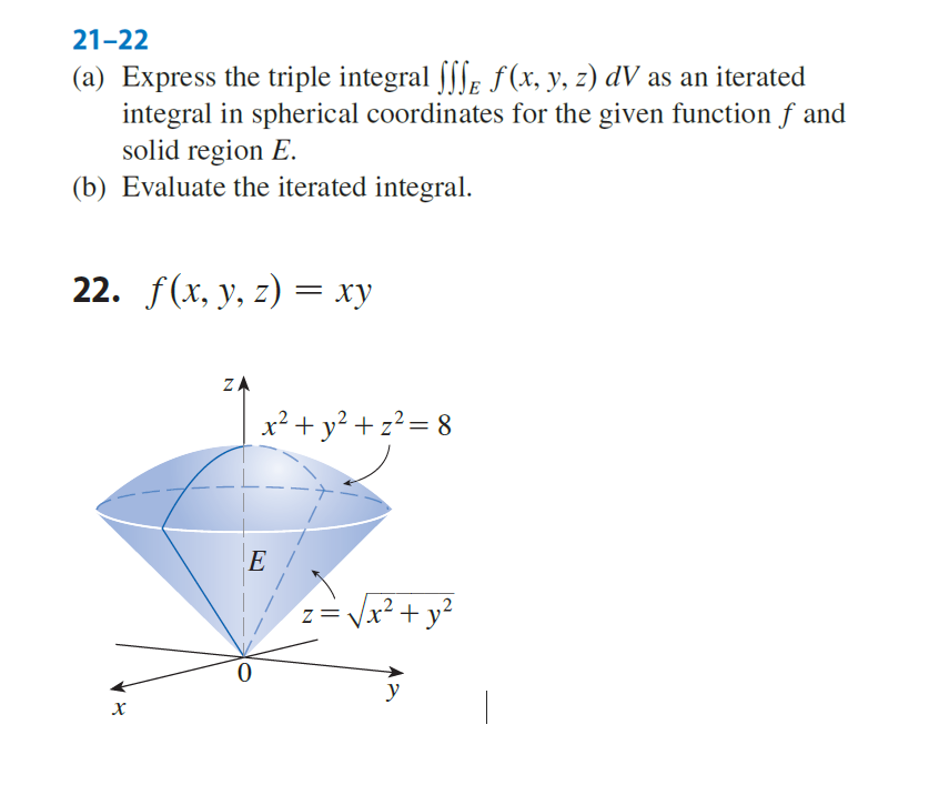 Solved 21-22 (a) Express The Triple Integral SSSE F(x, Y, Z) | Chegg.com