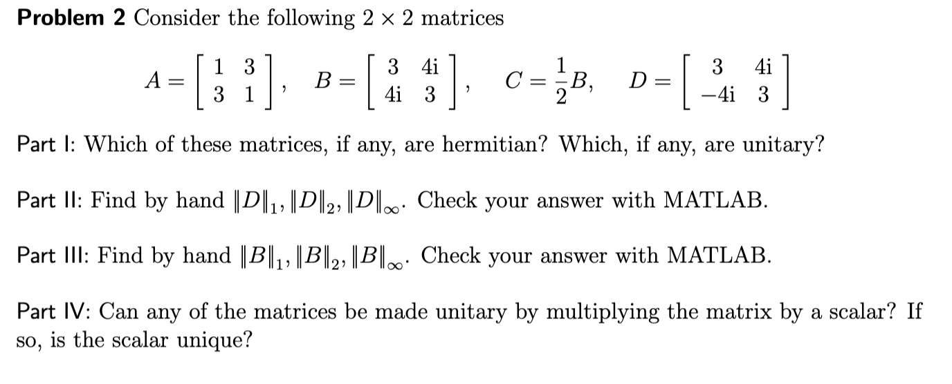 Solved Problem 2 Consider The Following 2 X 2 Matrices 4 = | Chegg.com