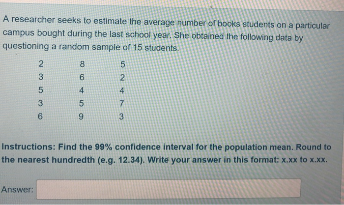 Solved A researcher seeks to estimate the average number of | Chegg.com