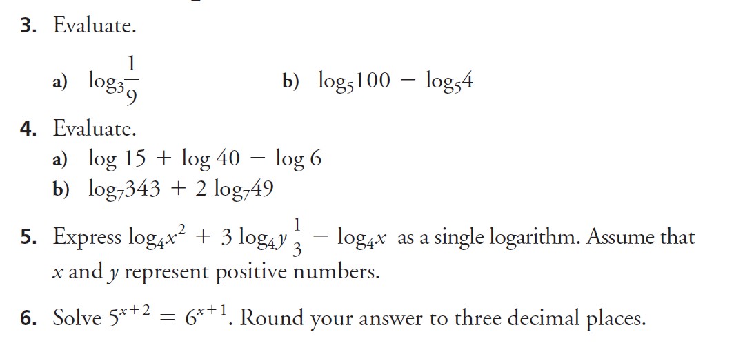 Solved 3. Evaluate. a) log391 b) log5100−log54 4. Evaluate. | Chegg.com