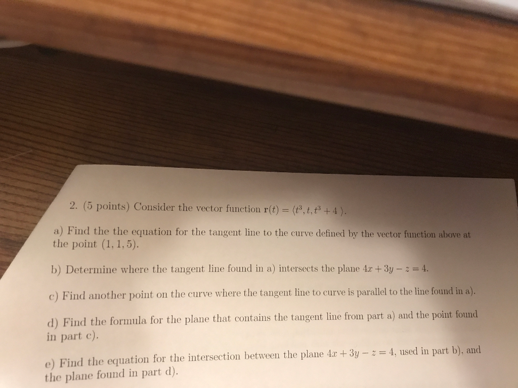 Solved 2 5 Points Consider The Vector Function R T 4 A