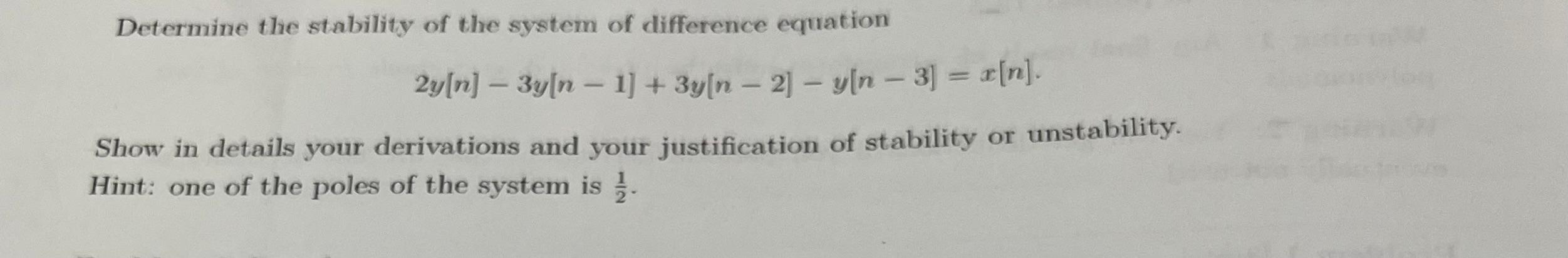 Solved Determine the stability of the system of difference | Chegg.com