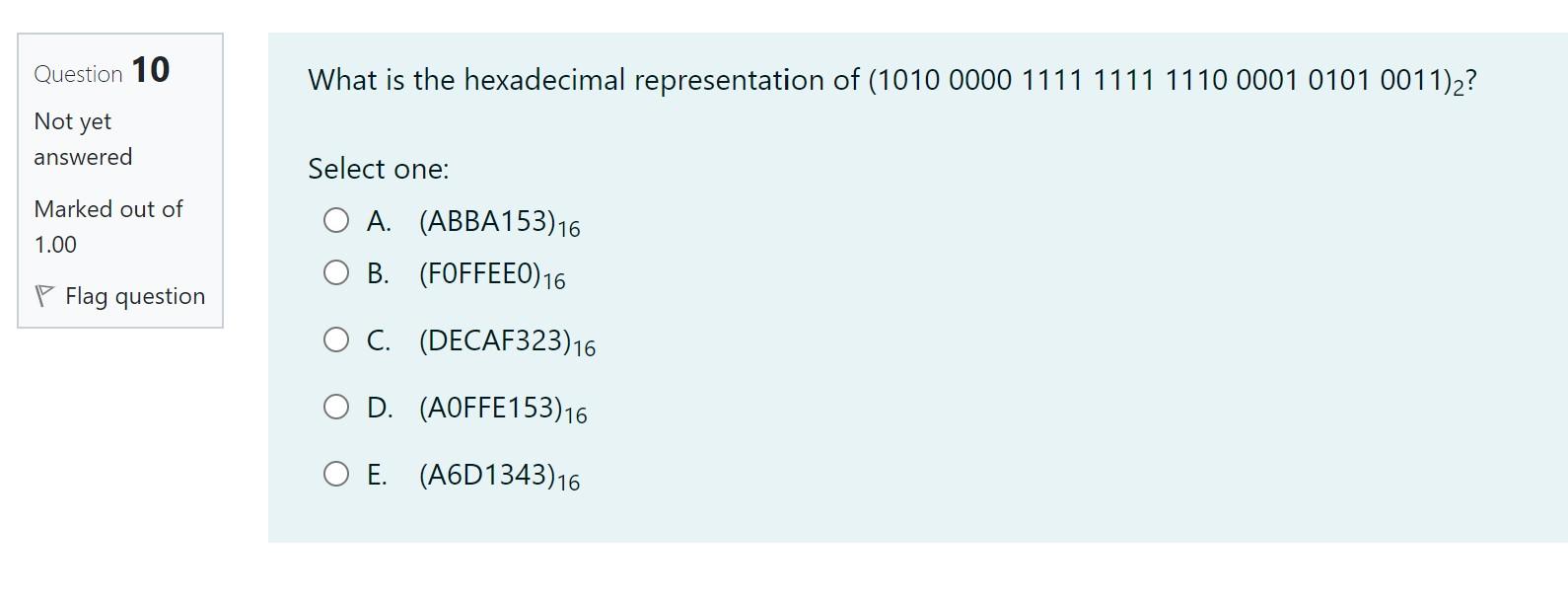 Solved Question 10 What is the hexadecimal representation of | Chegg.com