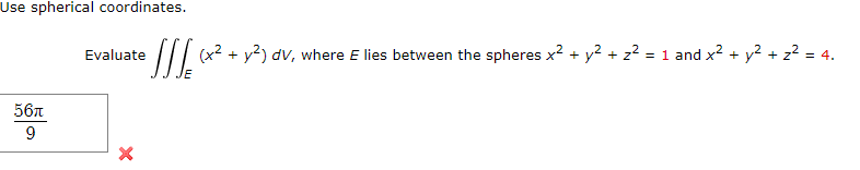 Solved Use Spherical Coordinates.Evaluate ∭E(x2+y2)dV, | Chegg.com