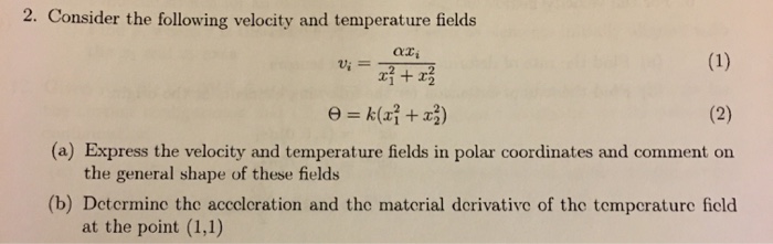 Solved 2. Consider the following velocity and temperature | Chegg.com