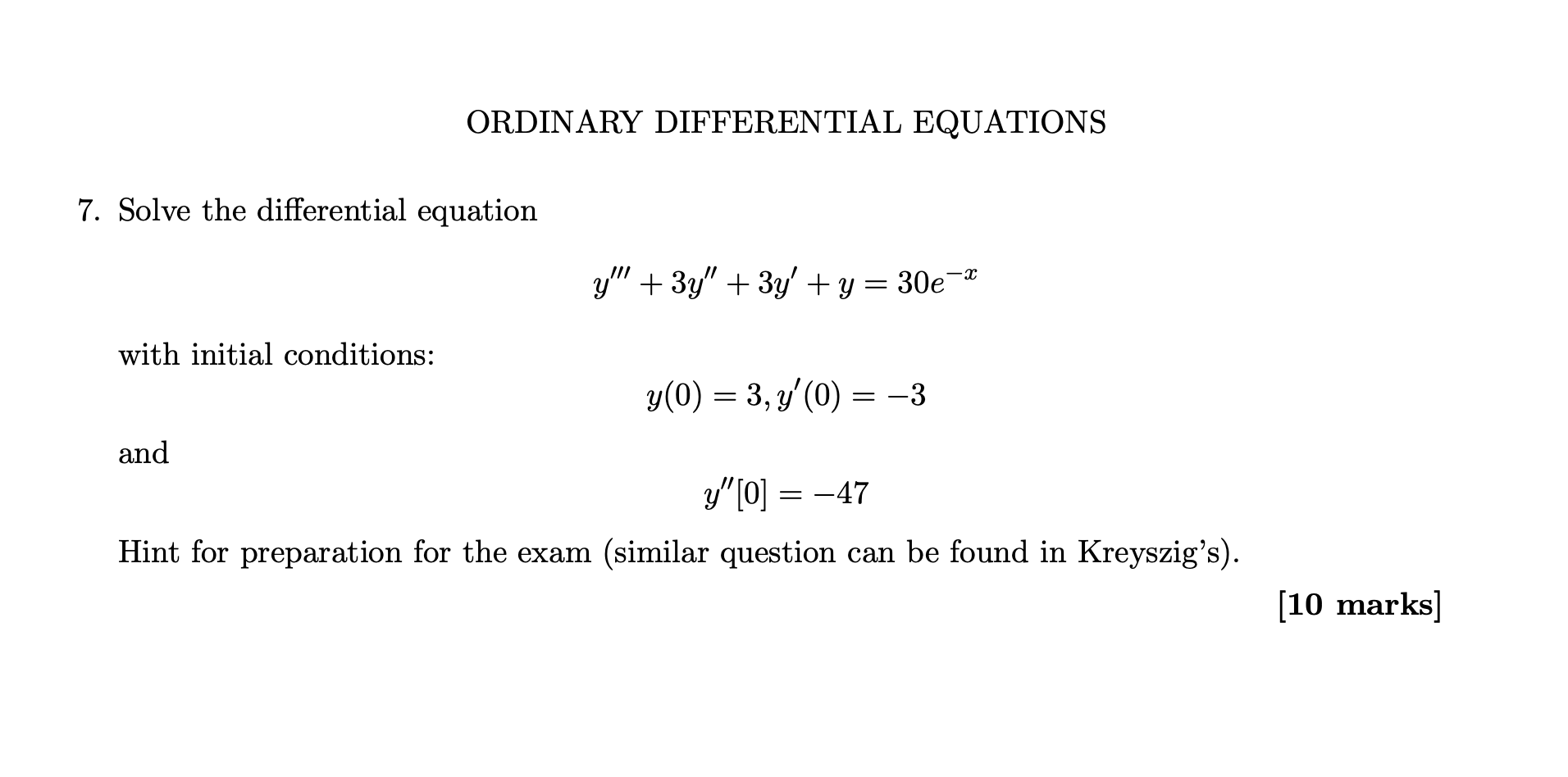 Solved ORDINARY DIFFERENTIAL EQUATIONS 7. Solve the | Chegg.com