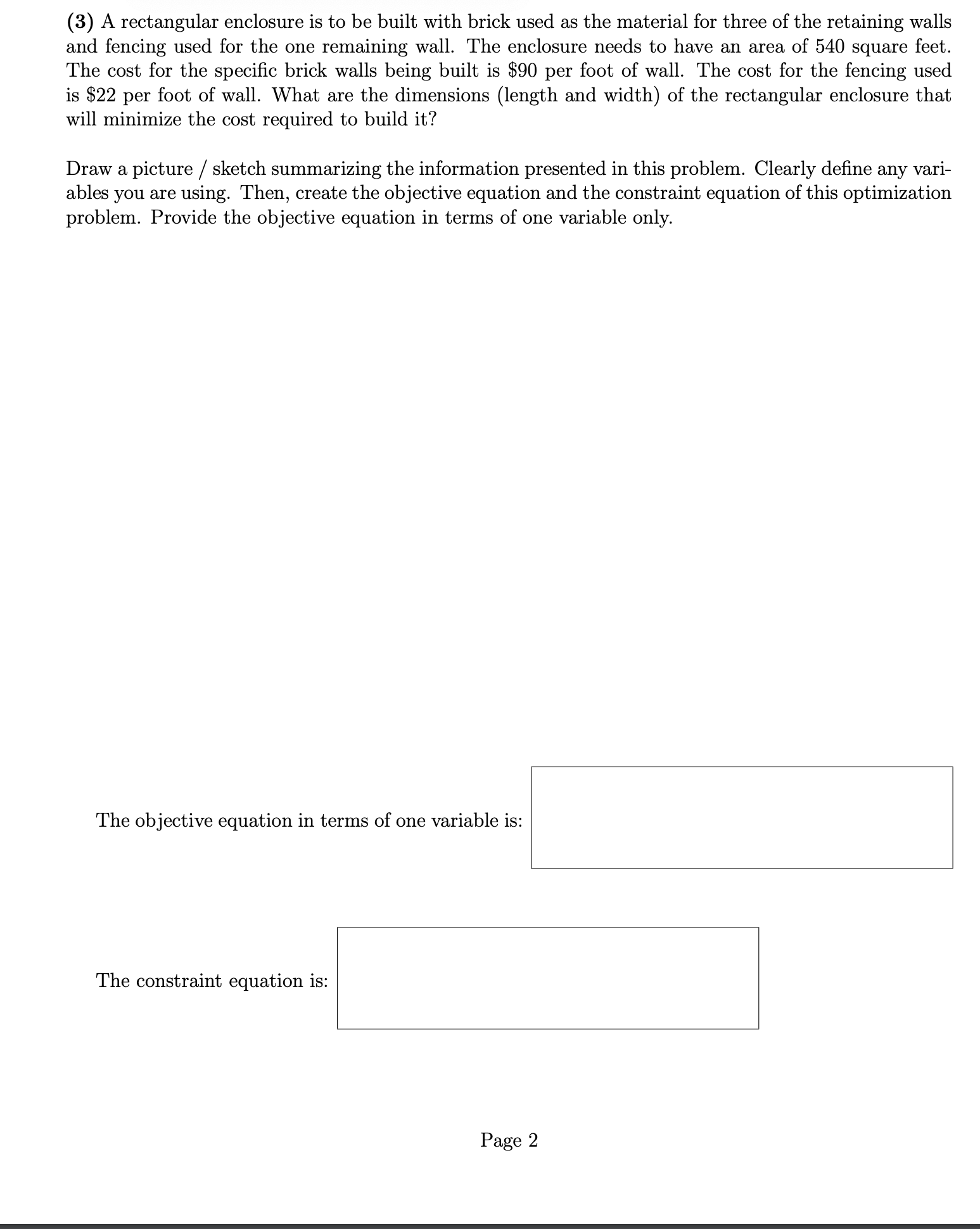 Solved (3) ﻿A rectangular enclosure is to be built with | Chegg.com