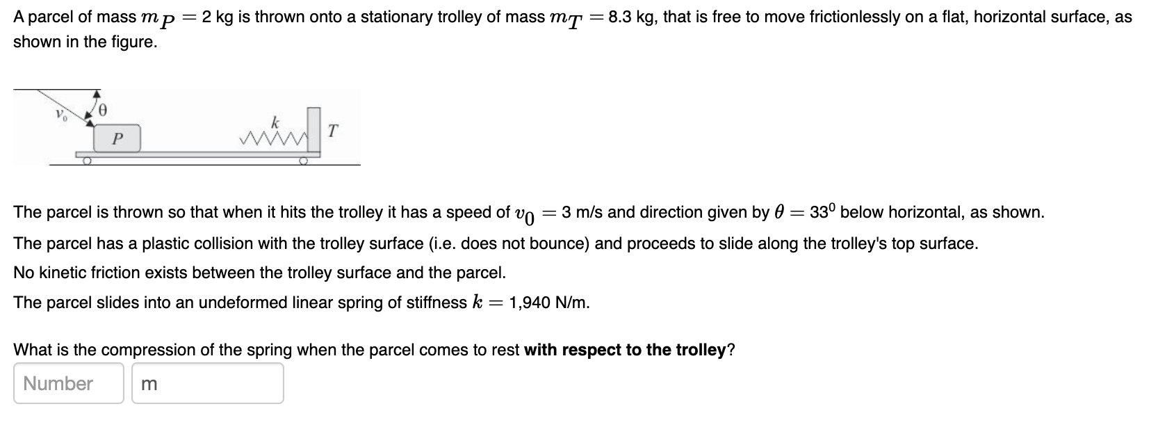 Solved A parcel of mass mP=2 kg is thrown onto a stationary | Chegg.com