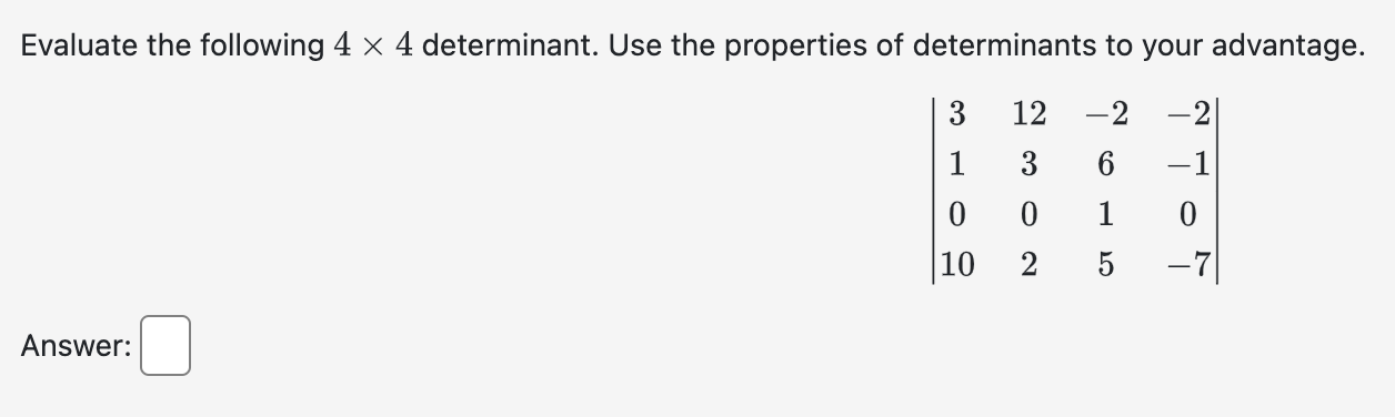 Solved Evaluate The Following 4×4 ﻿determinant. Use The | Chegg.com