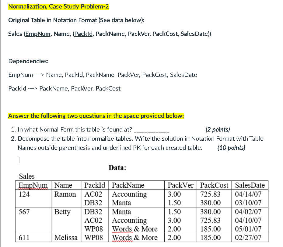 Solved Normalization, Case Study Problem-2 Original Table In | Chegg.com