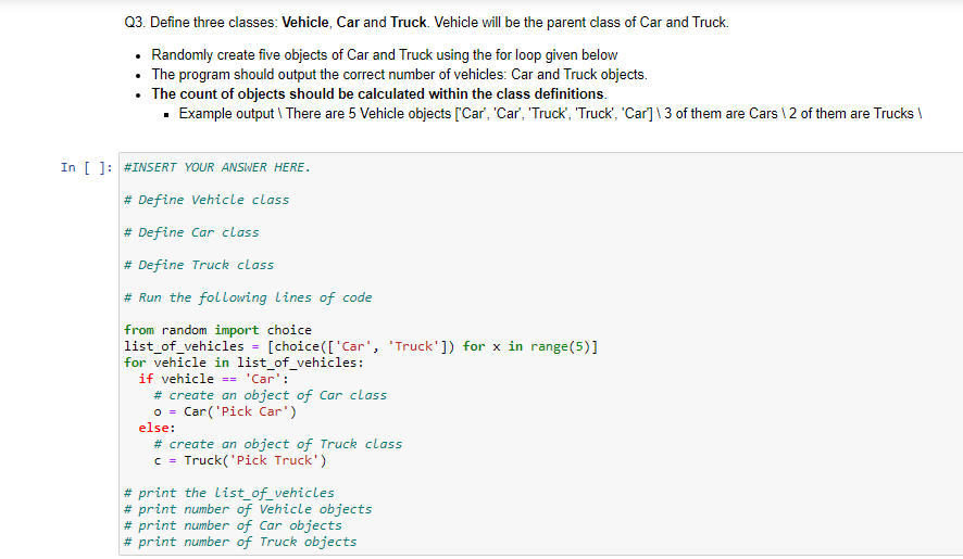 Solved Q3. Define three classes: Vehicle Car and Truck. | Chegg.com