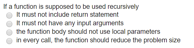 Solved If a function is supposed to be used recursively It | Chegg.com