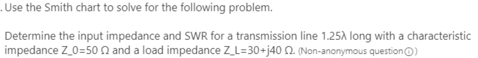 Solved Use the Smith chart to solve for the following | Chegg.com