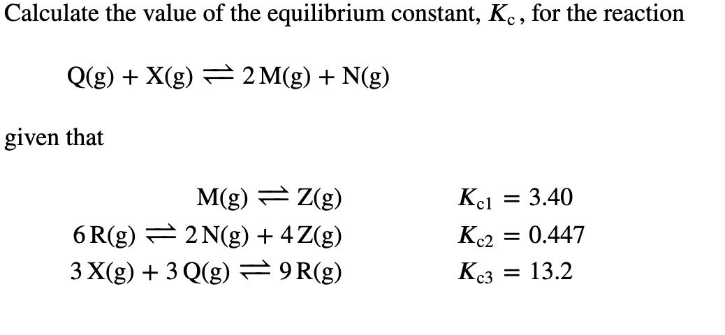 Solved Calculate The Value Of The Equilibrium Constant, Kc, | Chegg.com