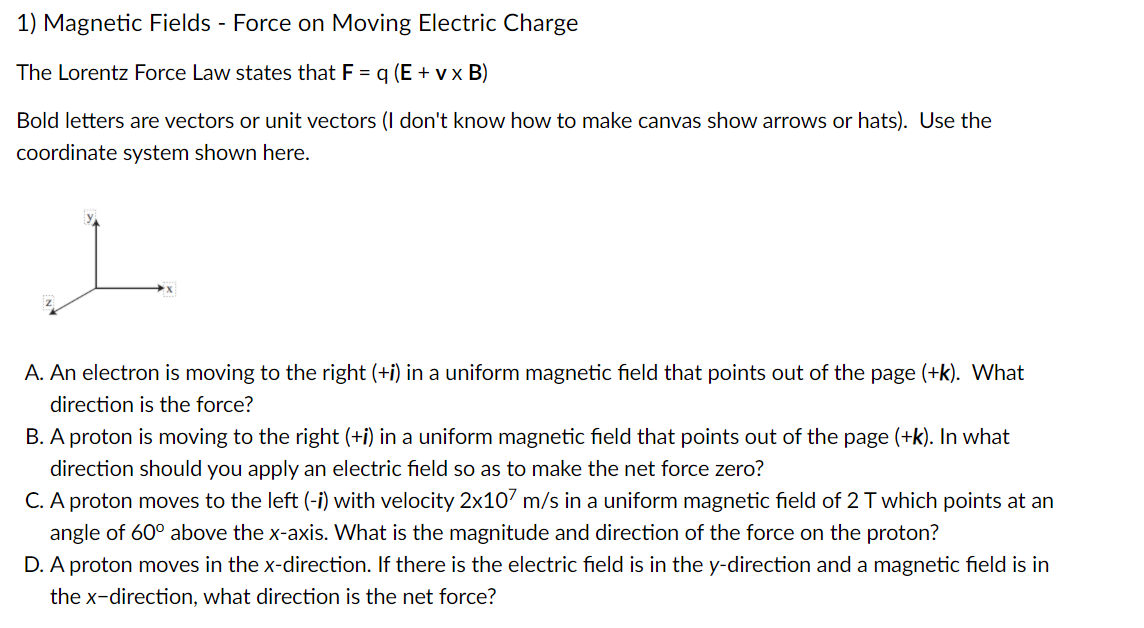 Solved 1) Magnetic Fields - Force on Moving Electric Charge | Chegg.com