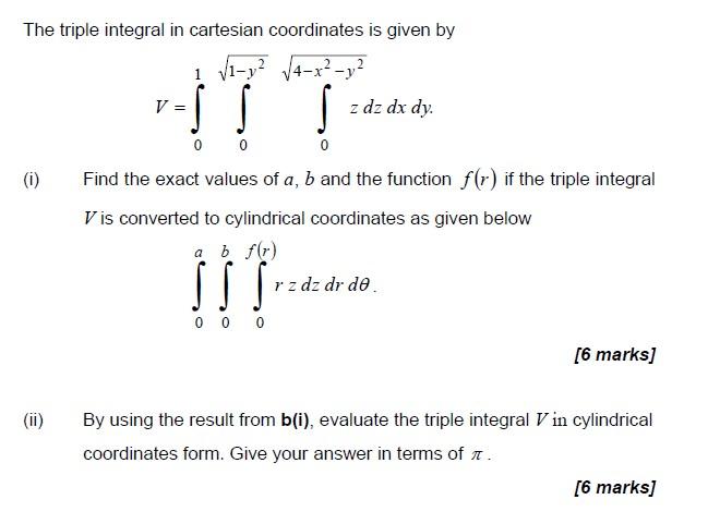 Solved The triple integral in cartesian coordinates is given | Chegg.com