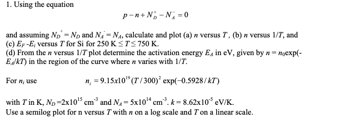 1. Using the equation p-n+ND-NA = 0 and assuming No* | Chegg.com