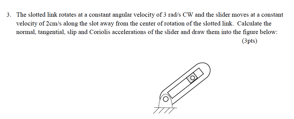 Solved The slotted link rotates at a constant angular | Chegg.com