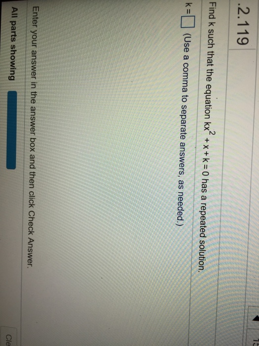 Solved Find K Such That The Equation Kx 2 X K 0 Has A