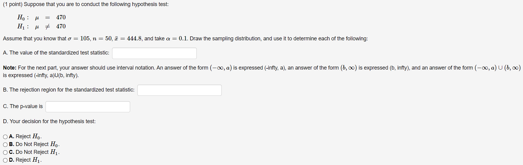 Solved (1 point) Suppose that you are to conduct the | Chegg.com