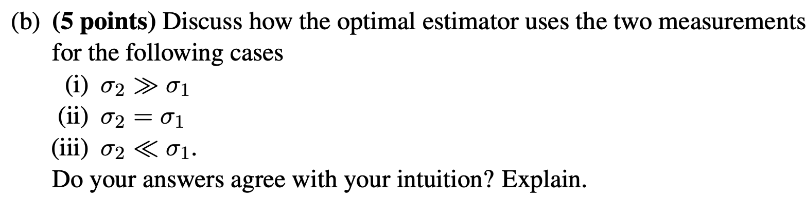 Solved Problem 4 (15 Points, Optimal Estimation). We Will | Chegg.com