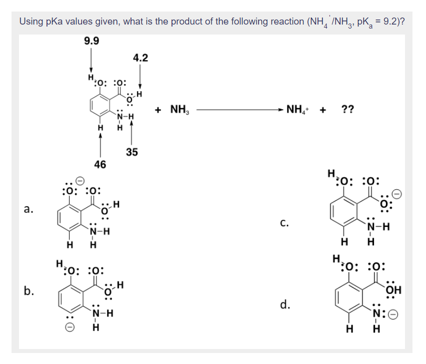 Solved Using pKa values given, what is the product of the | Chegg.com