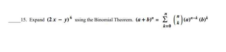 Solved 15. Expand (2 X – Y)“ Using The Binomial Theorem. (a | Chegg.com