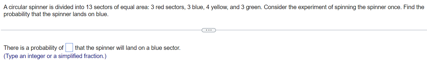 Solved A circular spinner is divided into 13 sectors of | Chegg.com