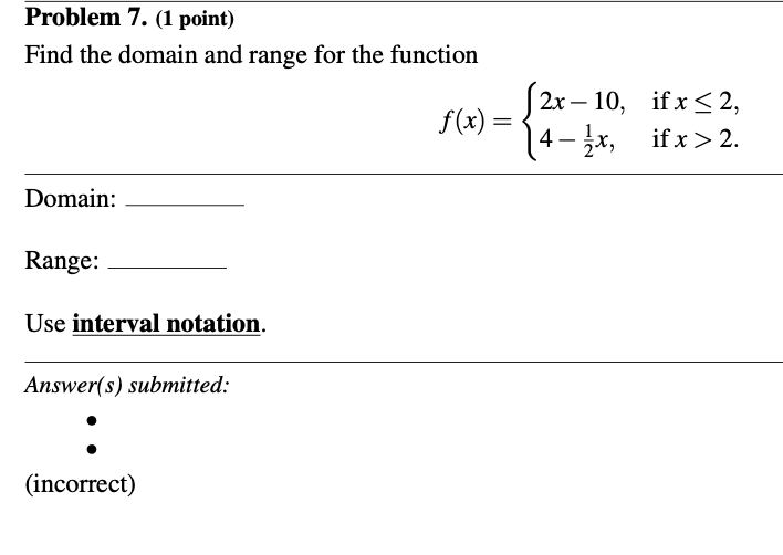 Solved Problem 7. (1 point) Find the domain and range for | Chegg.com