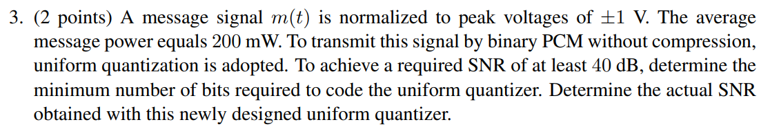 Solved 3. (2 points) A message signal m(t) is normalized to | Chegg.com