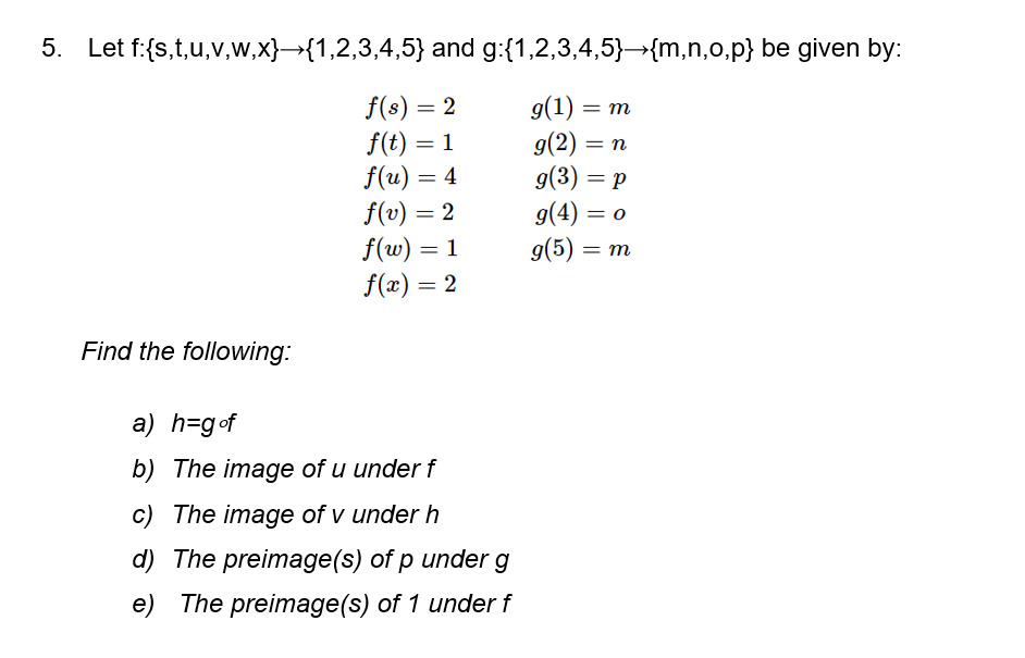 Solved 5 Let F S T U V W X 1 2 3 4 5 And G 1 2 3 4 Chegg Com