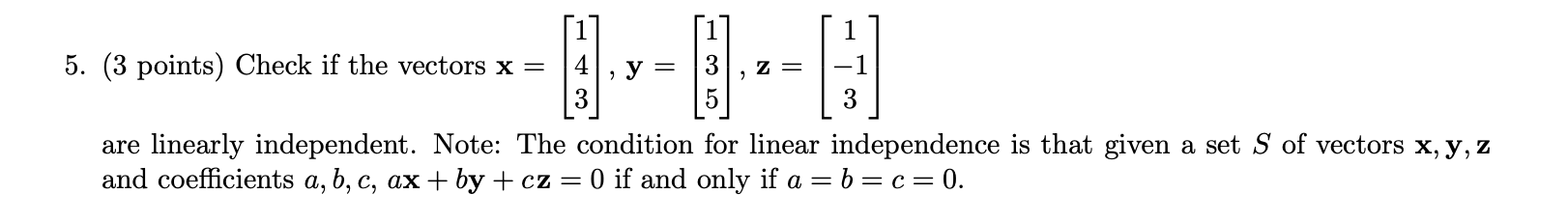 Solved (3 points) Check if the vectors | Chegg.com