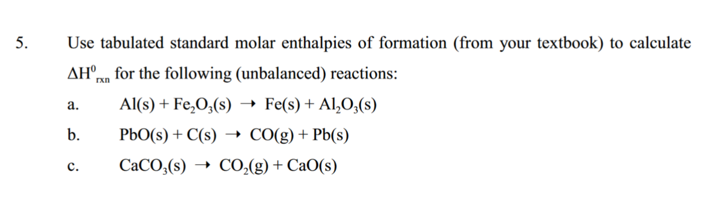 Solved Use tabulated standard molar enthalpies of formation | Chegg.com