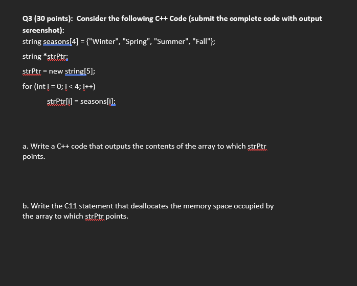 Solved Q3 (30 points): Consider the following C ++ Code | Chegg.com