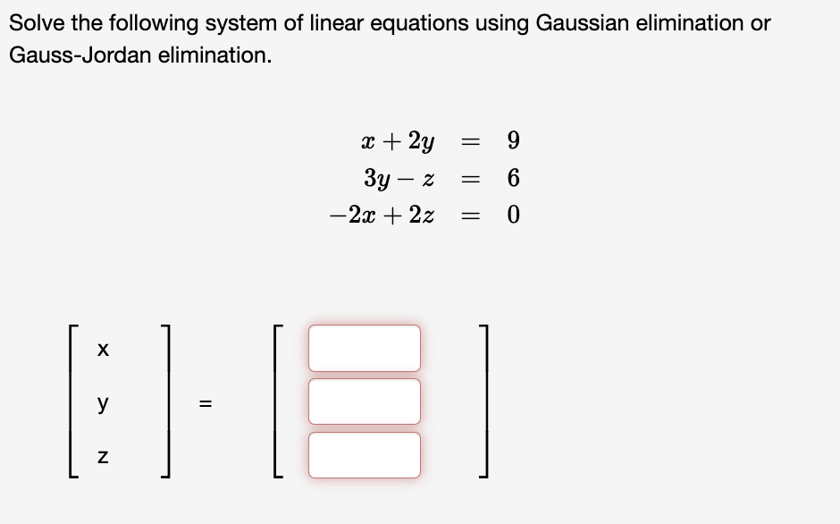 Solved Solve The Following System Of Linear Equations Using