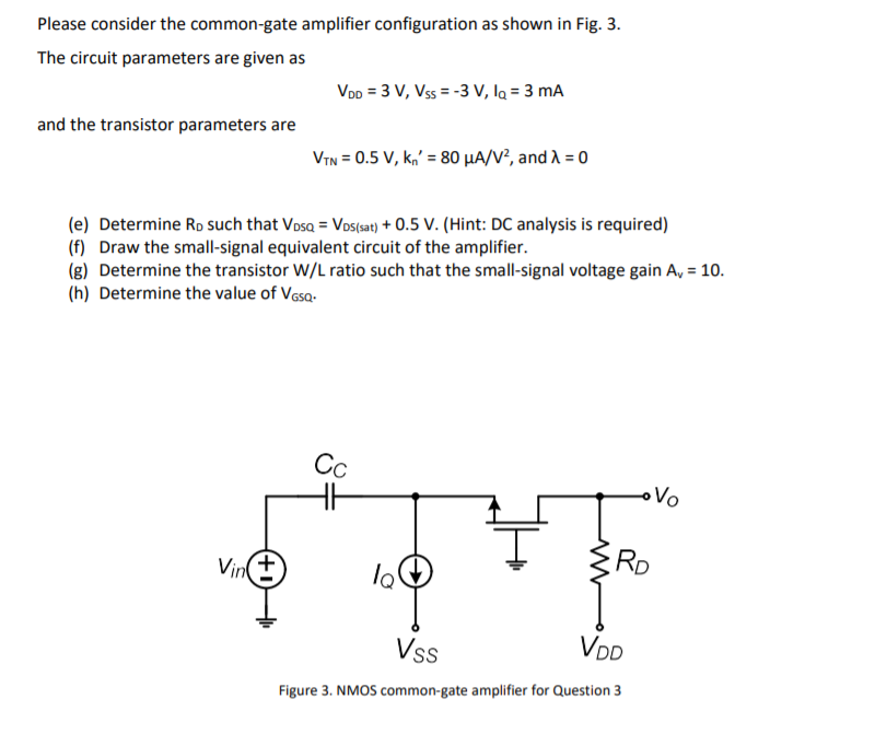 Solved Please consider the common-gate amplifier | Chegg.com