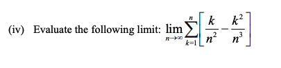 \( \lim _{n \rightarrow \infty} \sum_{k=1}^{n}\left[\frac{k}{n^{2}}-\frac{k^{2}}{n^{3}}\right] \)