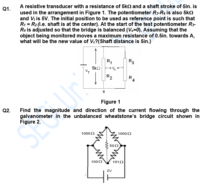 Solved Q1. A resistive transducer with a resistance of 5k | Chegg.com